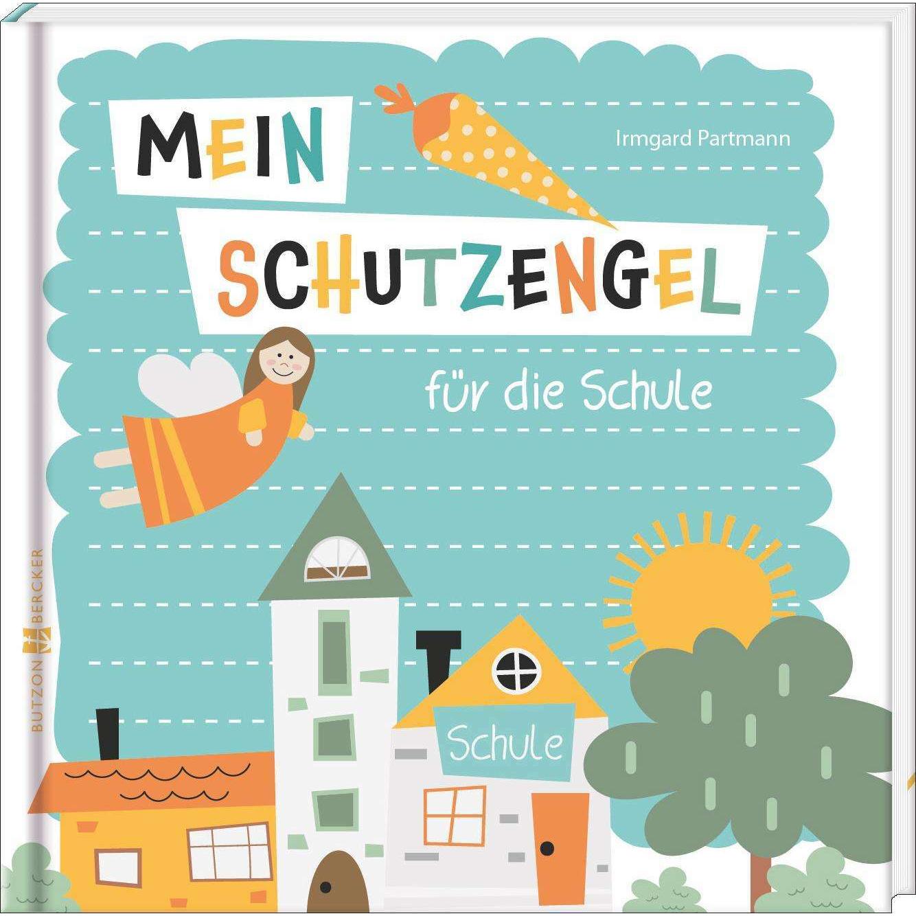 Mein Schutzengel für die Schule, Belletristik von Irmgard Partmann