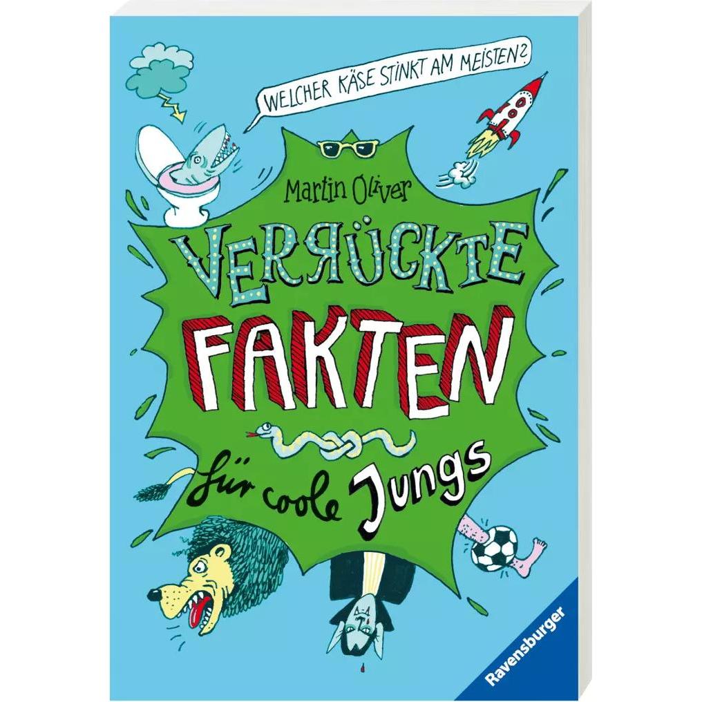 Welcher Käse stinkt am meisten? Verrückte Fakten für coole Jungs, Libro per bambini di Oliver Martin