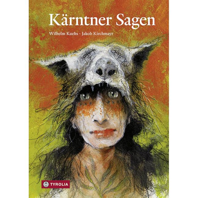 Kärntner Sagen, Kinderbücher von Wilhelm Kuehs, Jakob Kirchmayr