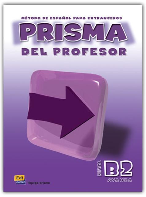 Produktbild Prisma B2 Avanza - Libro del profesor (Deutsch, Maraua, Marisol/RuizdeGaunaMoreno, Ruth/RollndeCabo, VzquezFernndez, 2011)