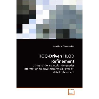 Thumbnail - HOQ-Driven HLOD Refinement, Fachbücher von Jean Pierre Charalambos