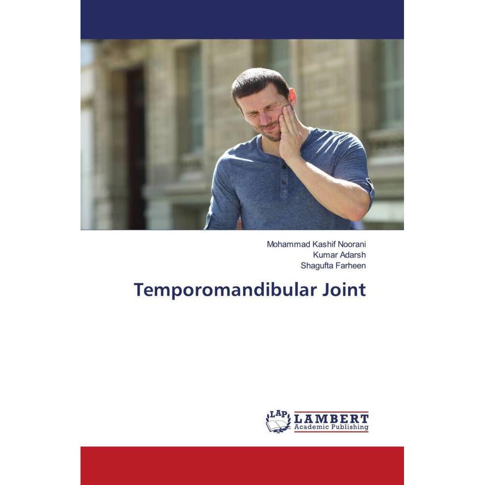 Temporomandibular Joint, Fachbücher von Mohammad Kashif Noorani, Shagufta Farheen, Kumar Adarsh