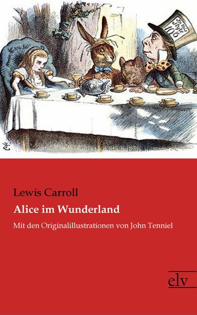 Produktbild Alice im Wunderland (Deutsch, Lewis Carroll, 2018)