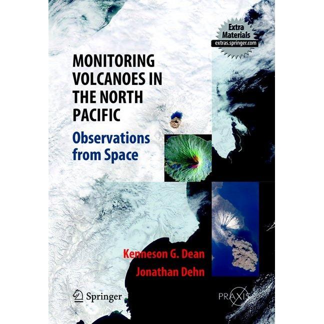 Monitoring Volcanoes in the North Pacific, Fachbücher von Kenneson Gene Dean, Jonathan Dehn