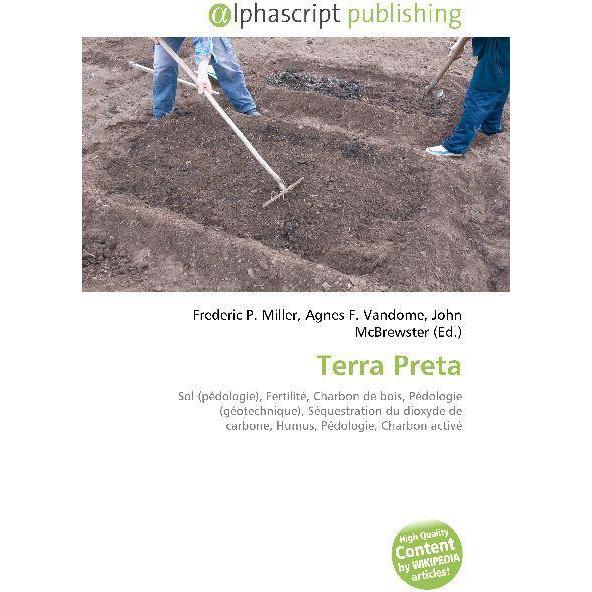 Thumbnail - Terra Preta, Fachbücher von Agnes F. Vandome, Frederic P. Miller, John McBrewster