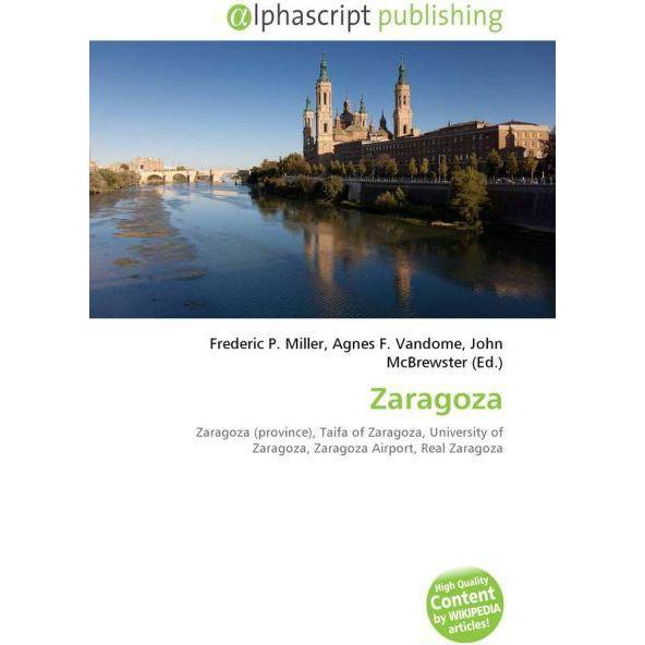 Zaragoza, Fachbücher von Agnes F. Vandome, Frederic P. Miller, John McBrewster