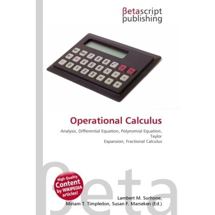 Operational Calculus, Fachbücher von Lambert M. Surhone, Miriam T. Timpledon, Susan F. Marseken