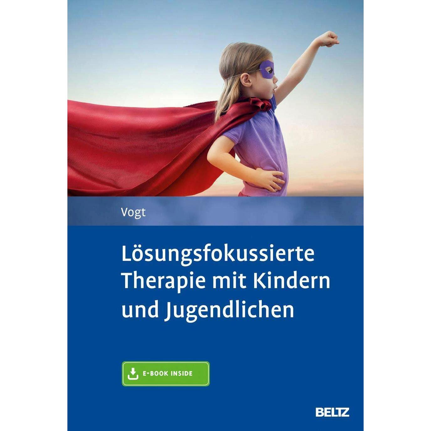 Lösungsfokussierte Therapie mit Kindern und Jugendlichen, Fachbücher von Manfred Vogt
