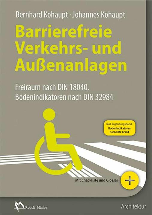 Produktbild Barrierefreie Verkehrs- und Aussenanlagen (Deutsch, Bernhard Kohaupt, Johannes Kohaupt, 2015)