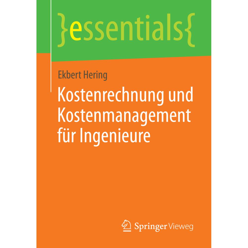Kostenrechnung und Kostenmanagement für Ingenieure, Fachbücher von Ekbert Hering