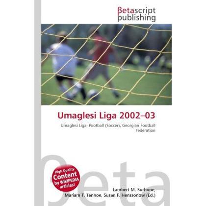 Umaglesi Liga 2002 03, Ratgeber