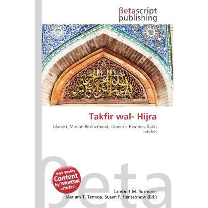 Takfir wal- Hijra, Fachbücher von Susan F. Marseken, Miriam T. Timpledon, Lambert M. Surhone
