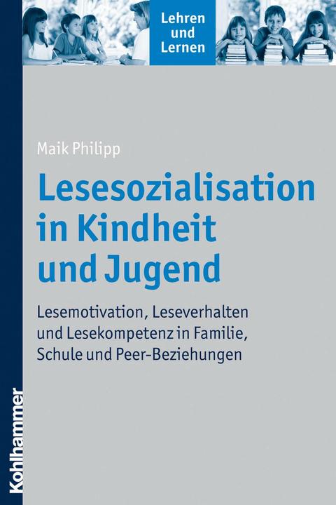 Produktbild Lesesozialisation in Kindheit und Jugend (Deutsch, Andreas Gold, Cornelia Rosebrock, Maik Philipp, Renate Valtin, Rose Vogel, 2011)