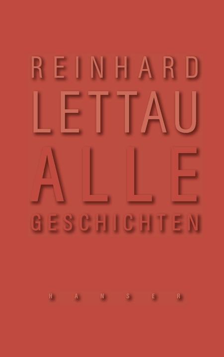 Produktbild Alle Geschichten (Deutsch, Reinhard Lettau, 2016)