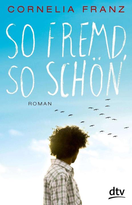 Produktbild So fremd, so schön (Deutsch, Cornelia Franz, 2016)