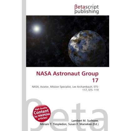 NASA Astronaut Group 17, Fachbücher von Lambert M. Surhone, Miriam T. Timpledon, Susan F. Marseken