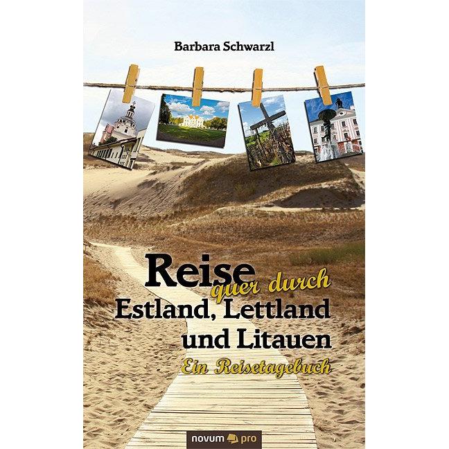 Schwarzl,B.:Reise quer durch Estland, Sachbücher von Barbara, Schwarzl