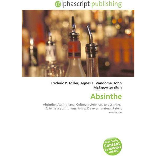 Absinthe, Fachbücher von Agnes F. Vandome, Frederic P. Miller, John McBrewster
