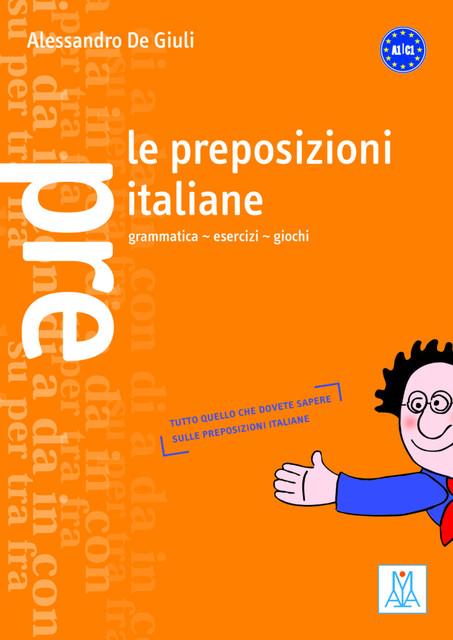 Produktbild Le preposizioni italiane (Deutsch, Alessandro DeGiuli, 2011)