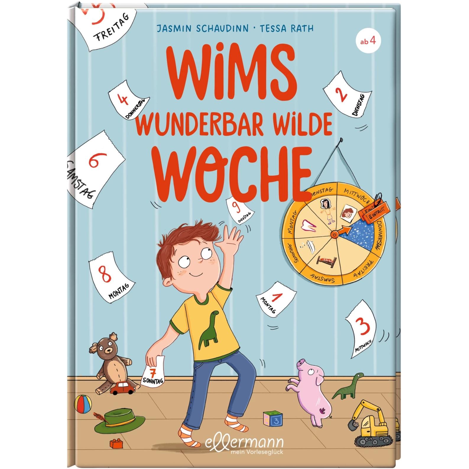 Wims wunderbar wilde Woche, Kinderbücher von Jasmin Schaudinn, Tessa Rath