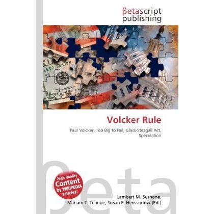 Volcker Rule, Fachbücher von Miriam T. Timpledon, Lambert M. Surhone, Susan F. Marseken