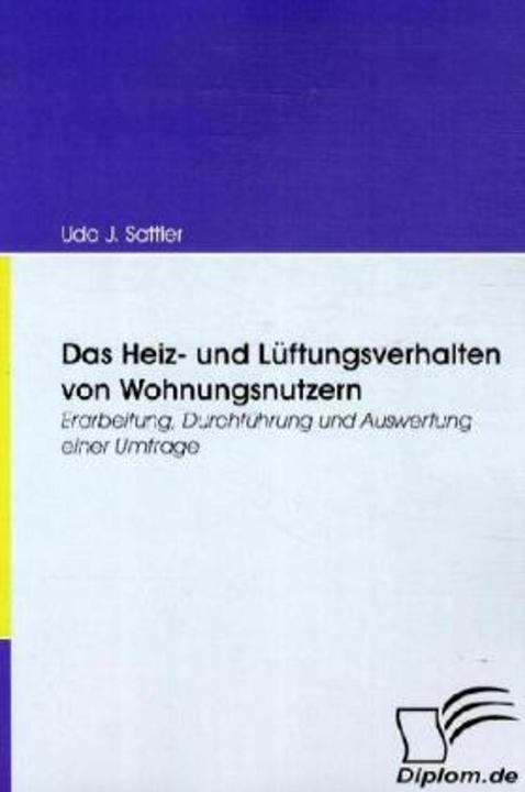 Produktbild Das Heiz- und Lüftungsverhalten von Wohnungsnutzern (Udo J. Sattler, 2008)