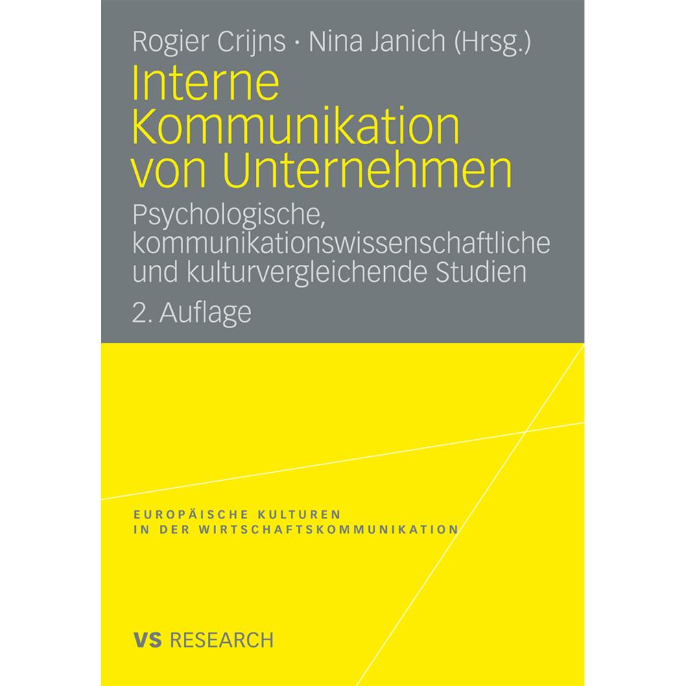 Interne Kommunikation von Unternehmen, Fachbücher von Nina Janich, Rogier Crijns