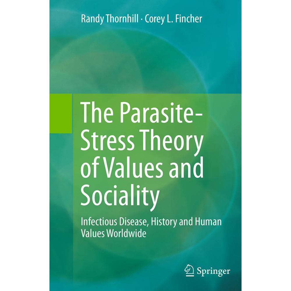 The Parasite-Stress Theory of Values and Sociality, Fachbücher von Randy Thornhill, Corey L. Fincher