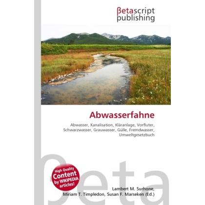 Abwasserfahne, Fachbücher von Miriam T. Timpledon, Lambert M. Surhone, Susan F. Marseken