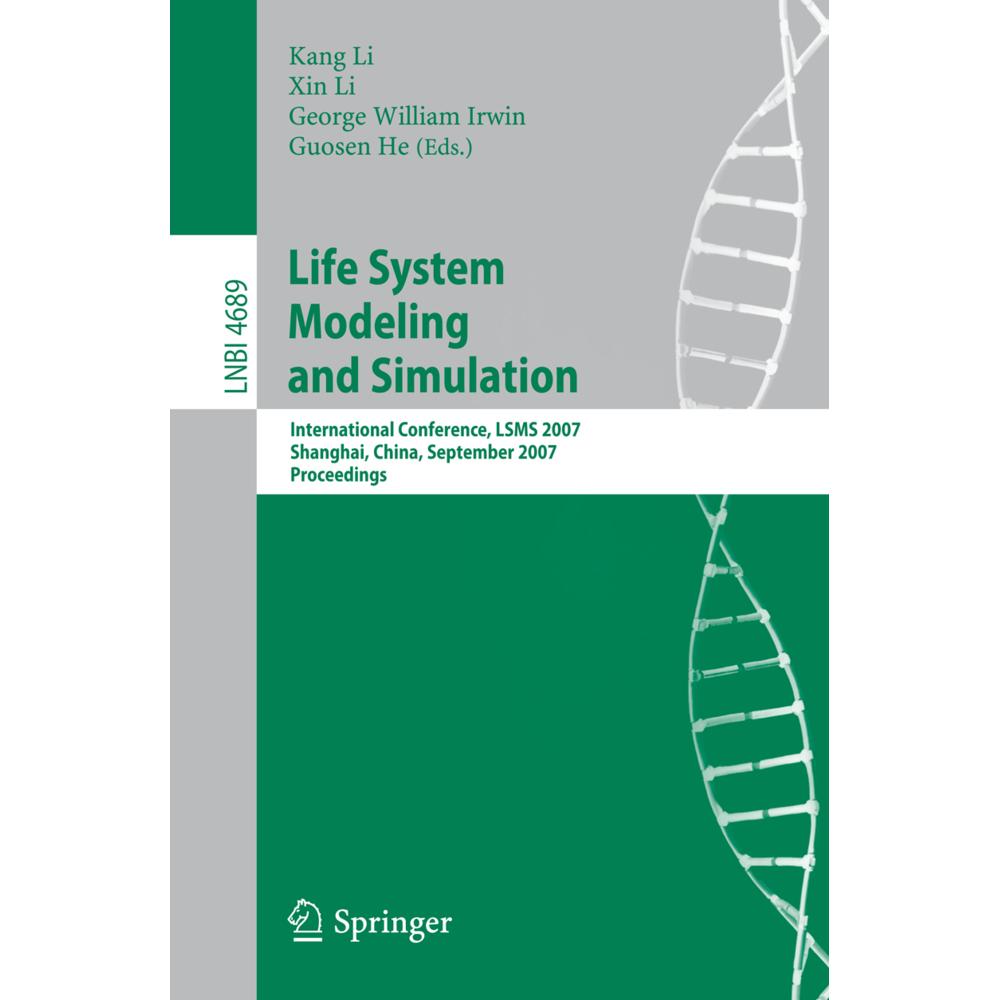 Life System Modeling and Simulation, Fachbücher von George W. Irwin, Kang Li, Xing Li