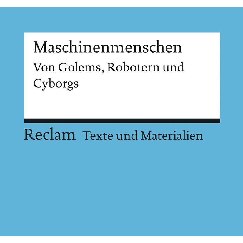 Maschinenmenschen. Von Golems, Robotern und Cyborgs, Schulbücher von Jutta Kähler