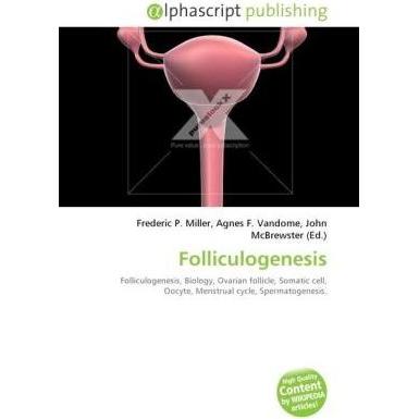 Folliculogenesis, Fachbücher von Agnes F. Vandome, Frederic P. Miller, John McBrewster
