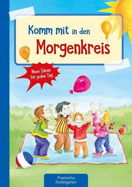 Produktbild Komm mit in den Morgenkreis (Deutsch, Suse Klein, 2018)
