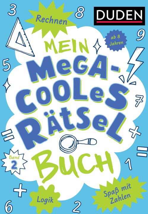 Mein megacooles Rätselbuch - Rechnen | Logik | Spass mit Zahlen - ab 8 Jahren - Band 2 (German, Janine corner, Kristina Offermann, 2025)