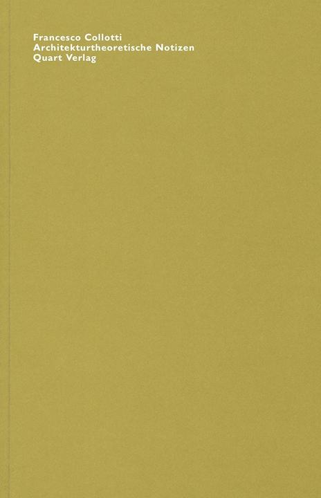 Produktbild Architekturtheoretische Notizen (Deutsch, Francesco Collotti, 2016)
