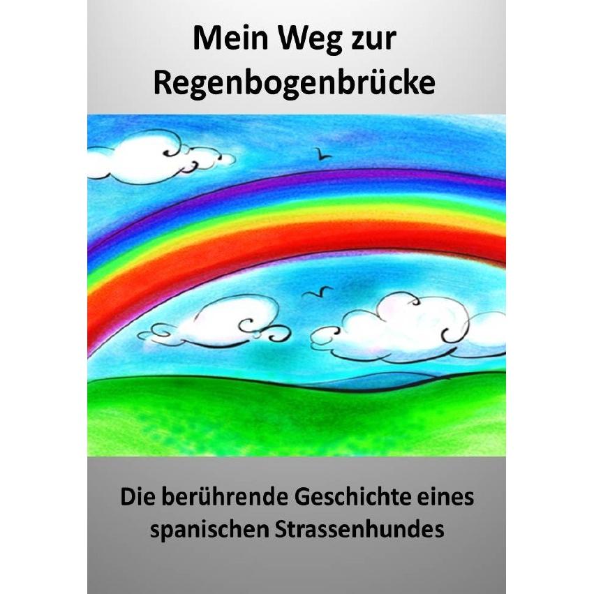 Mein Weg zur Regenbogenbrücke, Ratgeber von Corinna Zeiss