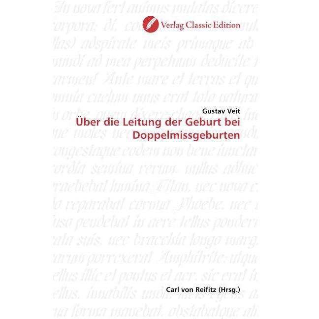 Über die Leitung der Geburt bei Doppelmissgeburten, Fachbücher