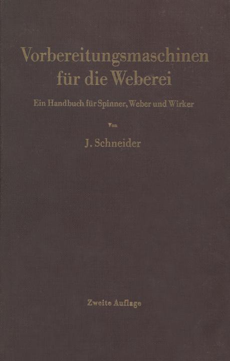 Produktbild Vorbereitungsmaschinen für die Weberei (Deutsch, Josef Schneider, 2012)