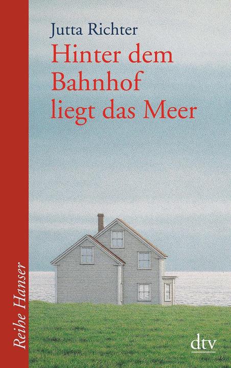 Actual product image Hinter dem Bahnhof liegt das Meer (German, Jutta Judge, 2008)