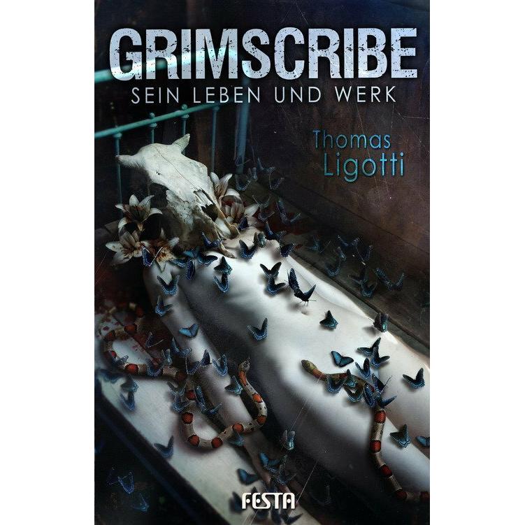 Grimscribe - Sein Leben und Werk, Belletristik von Thomas Ligotti