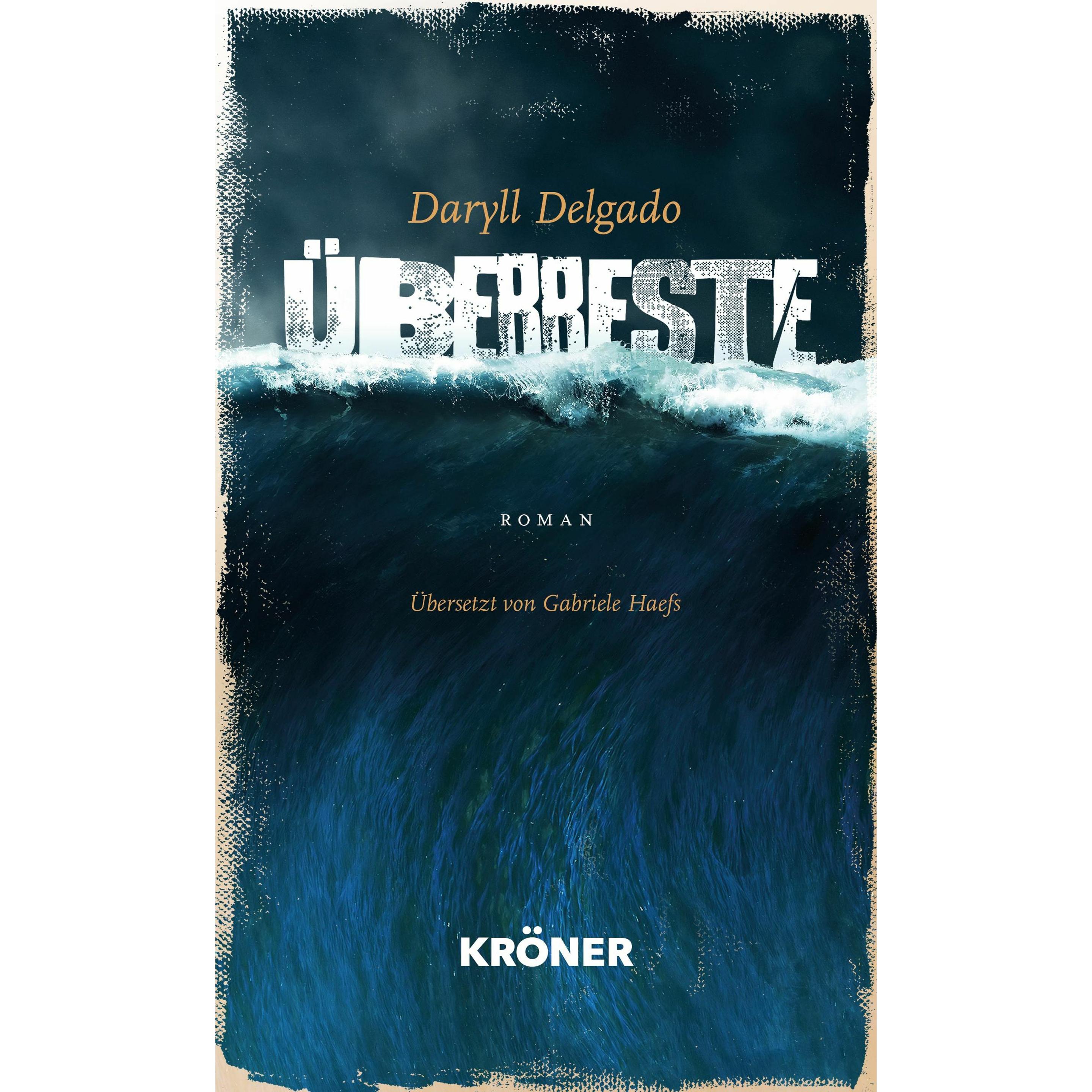 Überreste, Belletristik von Daryll Delgado