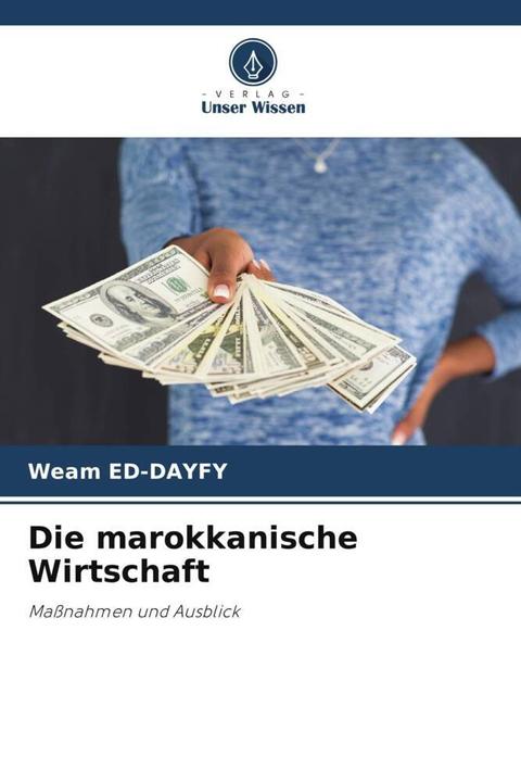 Produktbild Die marokkanische Wirtschaft (Weam ED-DAYFY, 2022)