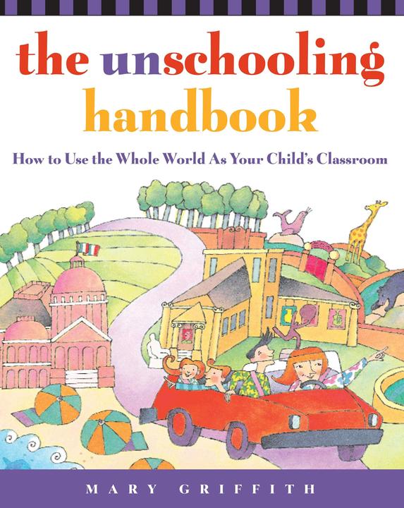 Produktbild The Unschooling Handbook (Englisch, Mary Griffith, 1998)