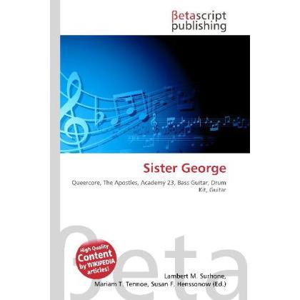 Sister George, Fachbücher von Lambert M. Surhone, Miriam T. Timpledon, Susan F. Marseken