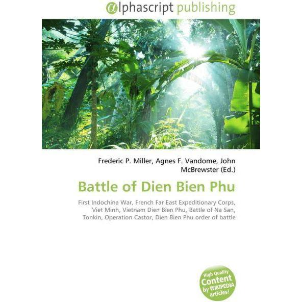 Battle of Dien Bien Phu, Fachbücher von Frederic P. Miller, John McBrewster, Agnes F. Vandome