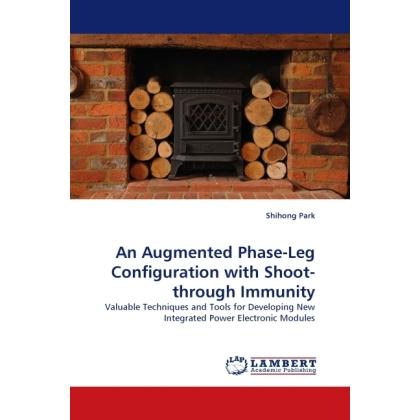 An Augmented Phase-Leg Configuration with Shoot-through Immunity, Fachbücher