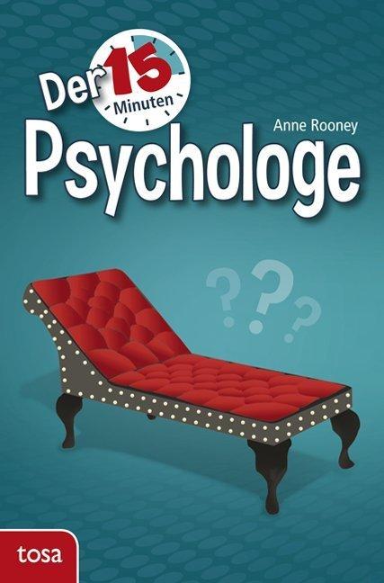 Produktbild Der 15-Minuten-Psychologe (Deutsch, Anne Rooney, 2017)
