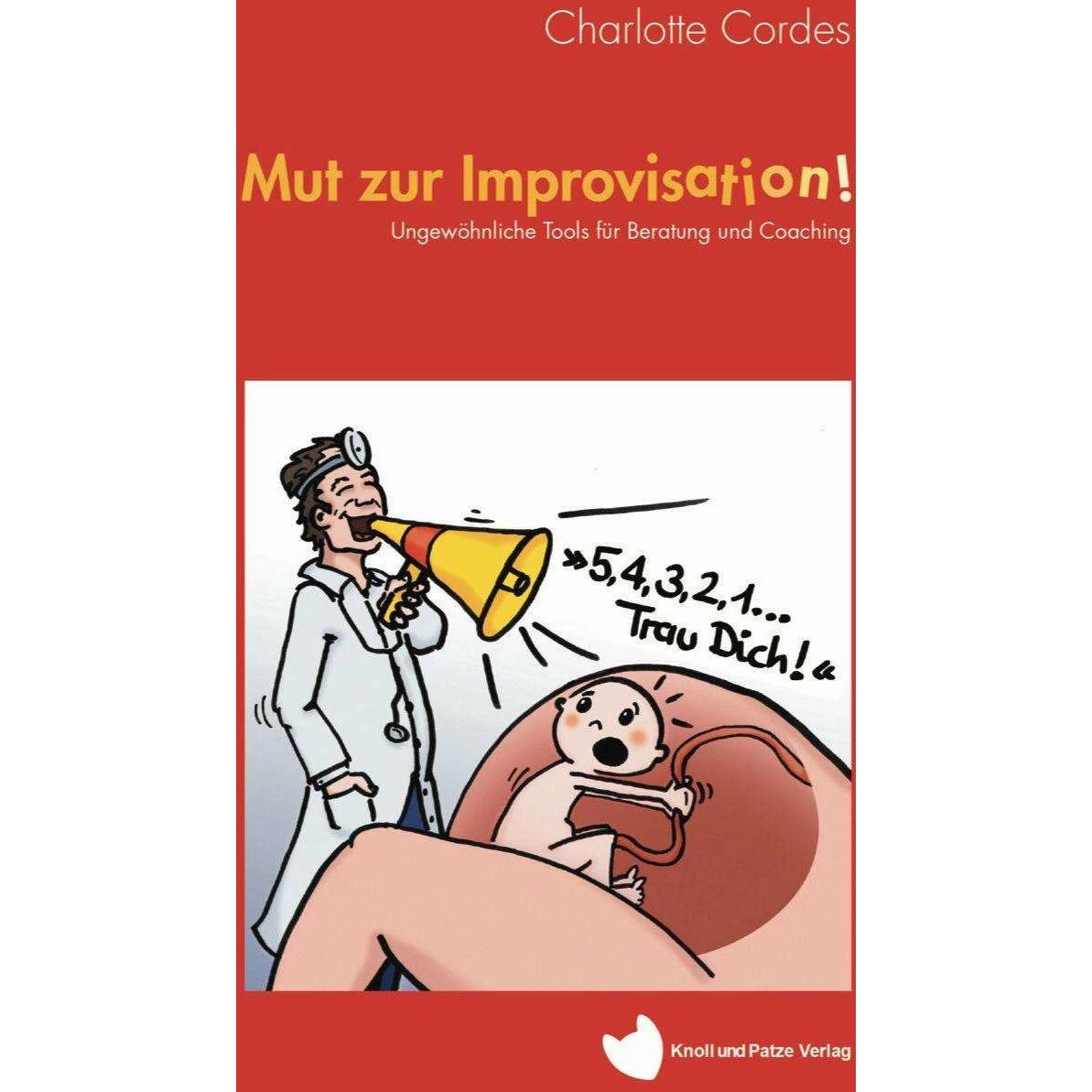 Mut zur Improvisation, Sachbücher von Charlotte Cordes