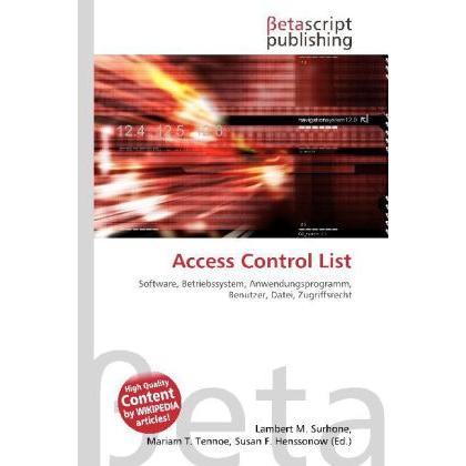 Thumbnail - Access Control List, Fachbücher von Lambert M. Surhone, Miriam T. Timpledon, Susan F. Marseken