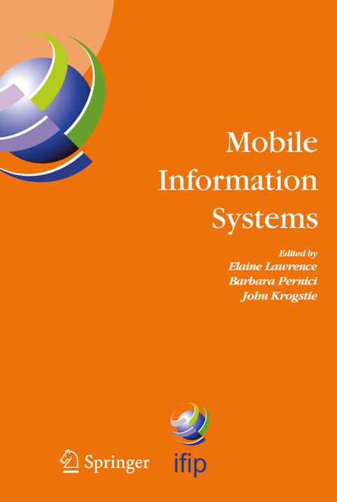 Mobile Information Systems (Barbara Pernici, Elaine Lawrence, John Krogstie, 2010)